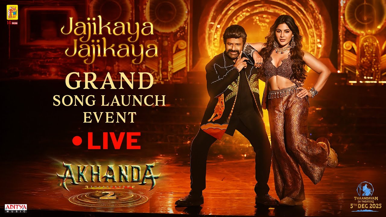 JajikayaJajikaya Song Launch Event Live | Akhanda2 | Nandamuri Balakrishna | Boyapati Sreenu | Dec 5