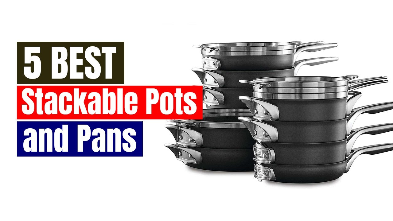 Best Stackable Pots and Pans | Top 5 Picks
