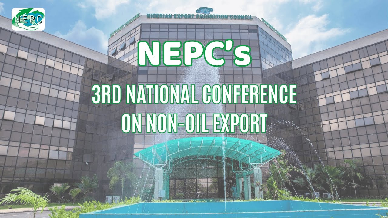 NEPC’s 3rd National Conference on Non-Oil Export