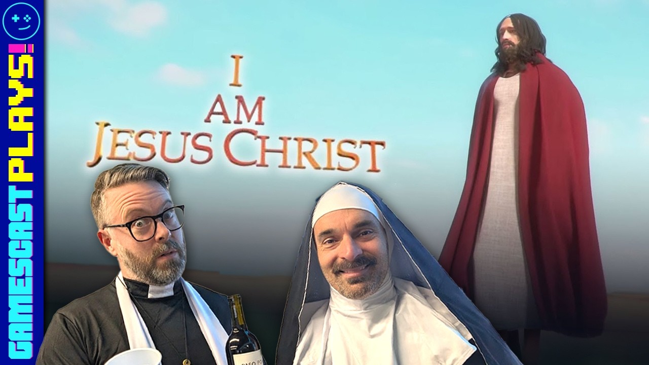 I Am Jesus Christ - Gamescast Plays