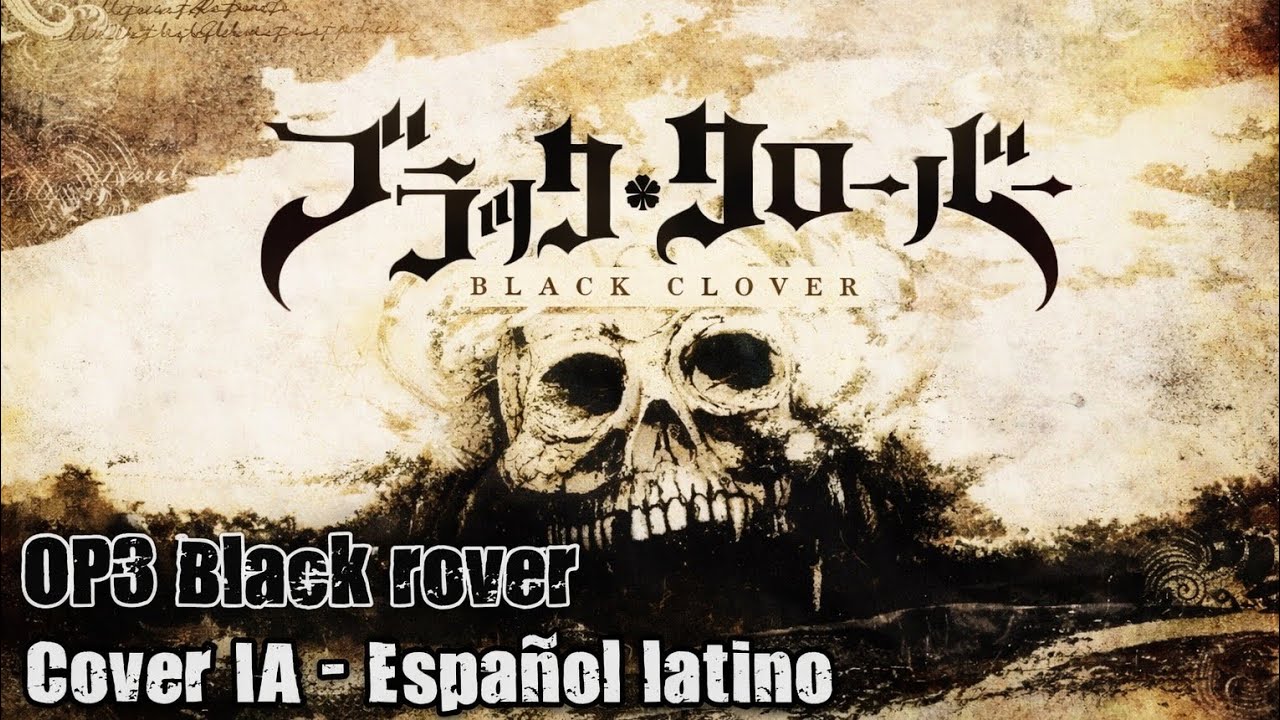 Black clover OP3 Black rover | Cover IA - Español latino 🎶💀