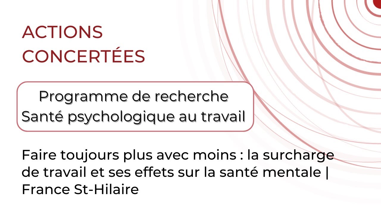 Faire toujours plus avec moins : surcharge de travail et sant&eacute; mentale | France St-Hilaire