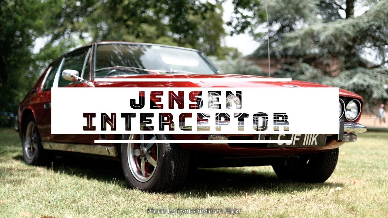 Jensen Interceptor - A Grand Tourer Icon of the Swinging Sixties