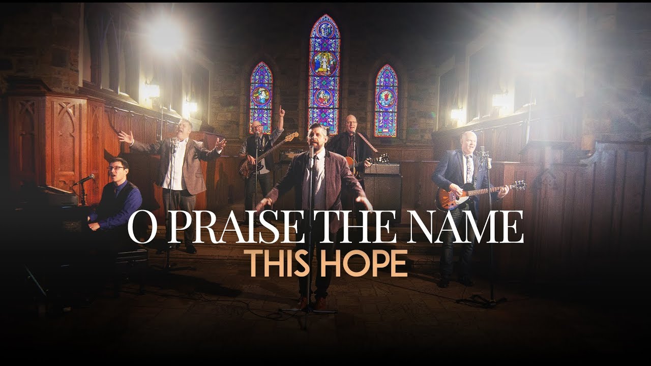 O Praise The Name (Official Music Video) - This Hope