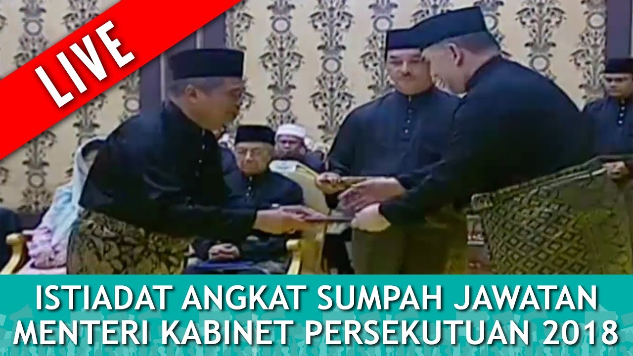 FULL : Istiadat Mengangkat Sumpah Jawatan Dan Setia Serta Sumpah Simpan Rahsia | Isnin 21 Mei 2018