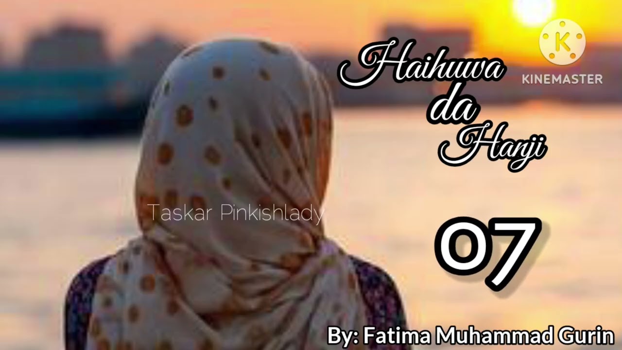 HAIHUWA DA HANJI..07