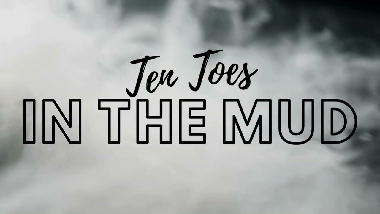 Ten Toes in the Mud - ThemTreez
