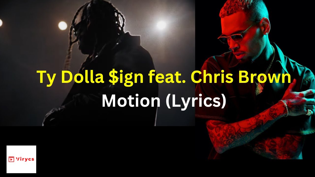 Ty Dolla $ign feat. Chris Brown - Motion (Lyrics)