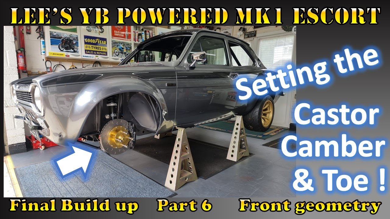 Lee's YB Powered Mk1 Escort   Rebuild part 6   Castor Camber and Toe