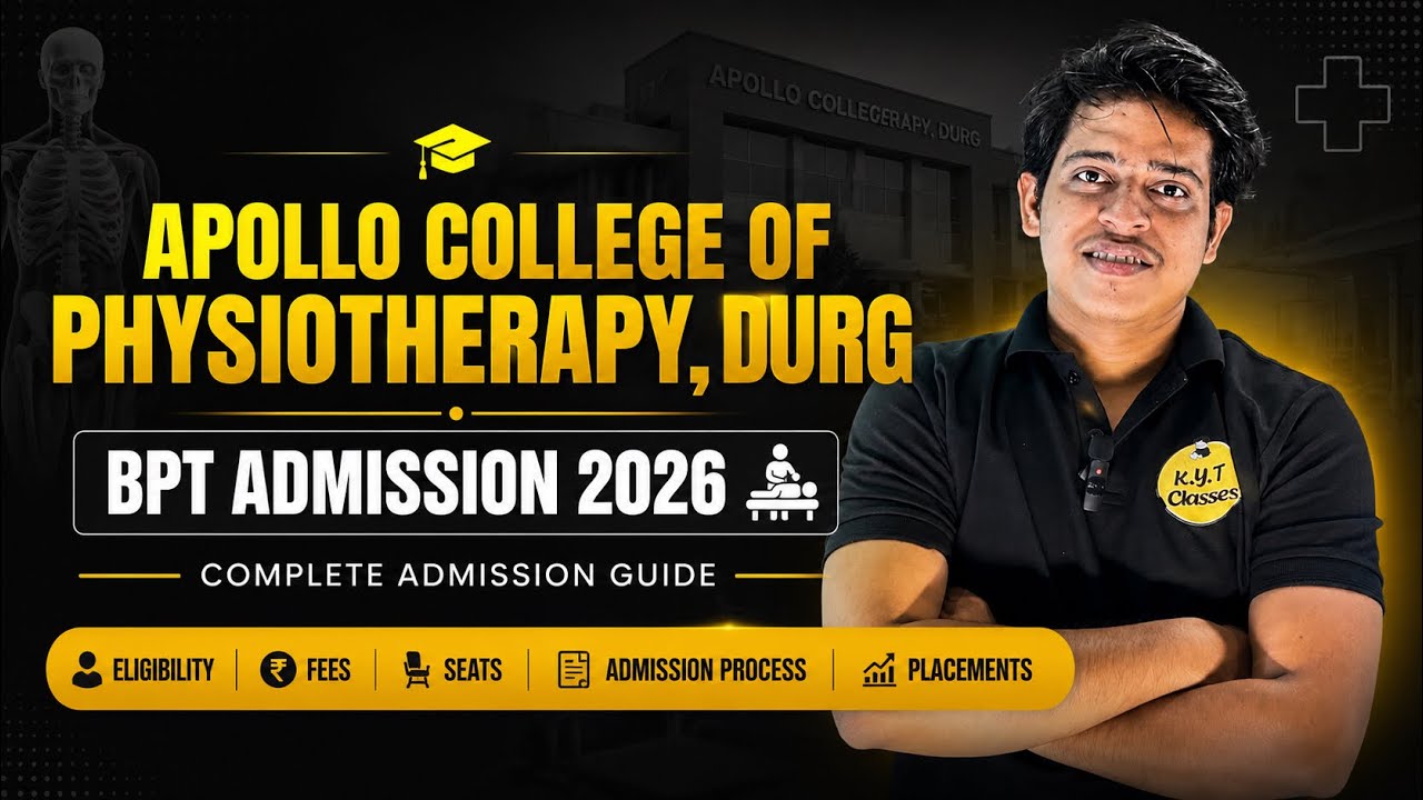 Apollo College of Physiotherapy, Durg BPT Admission 2026 | Complete Admission Guide | 