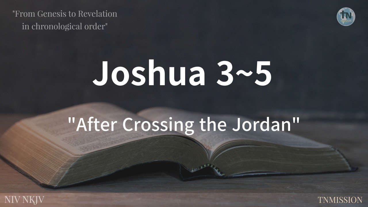 After Crossing the Jordan,  No 71, #Joshua, 3-5, Chronological Bible 365 QT