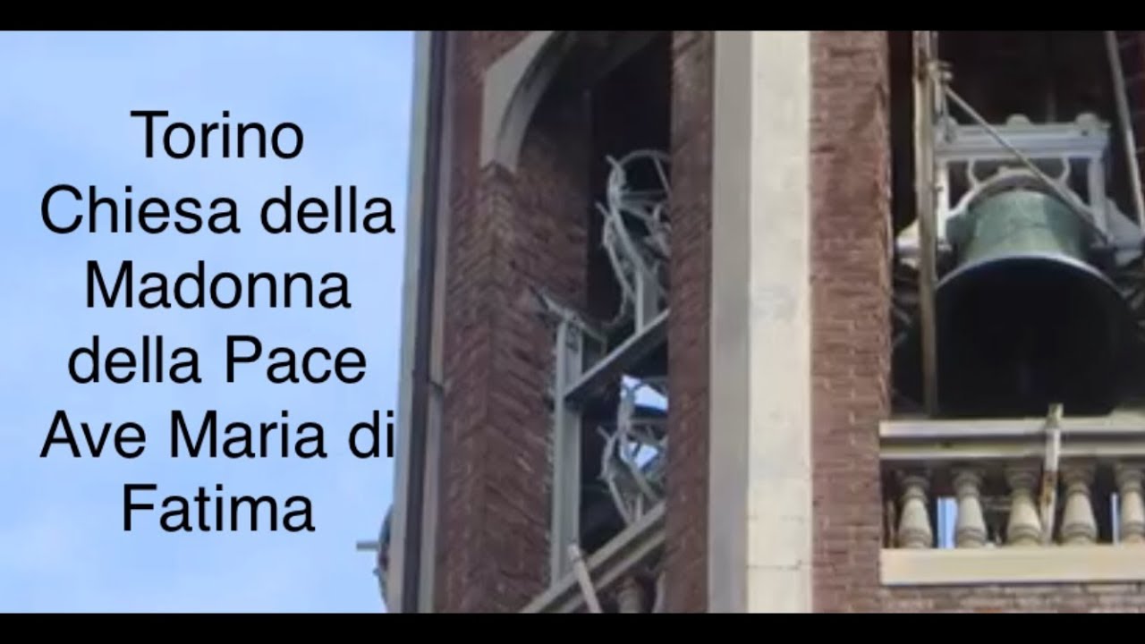 Le campane di Torino - Chiesa della Madonna della Pace - Angelus prefestivo