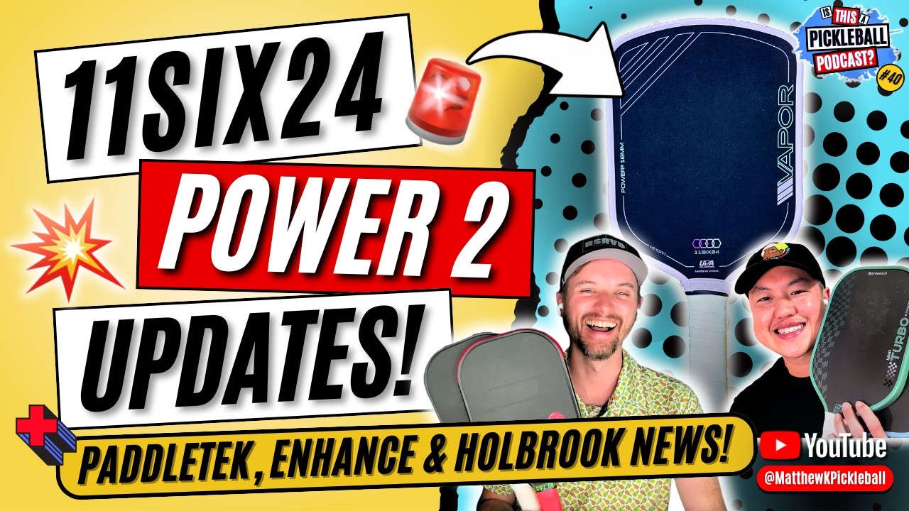 Is the 11SIX24 Vapor Power 2 for YOU? | Plus, NEW PaddleTek, Enhance, Holbrook Paddles & More!