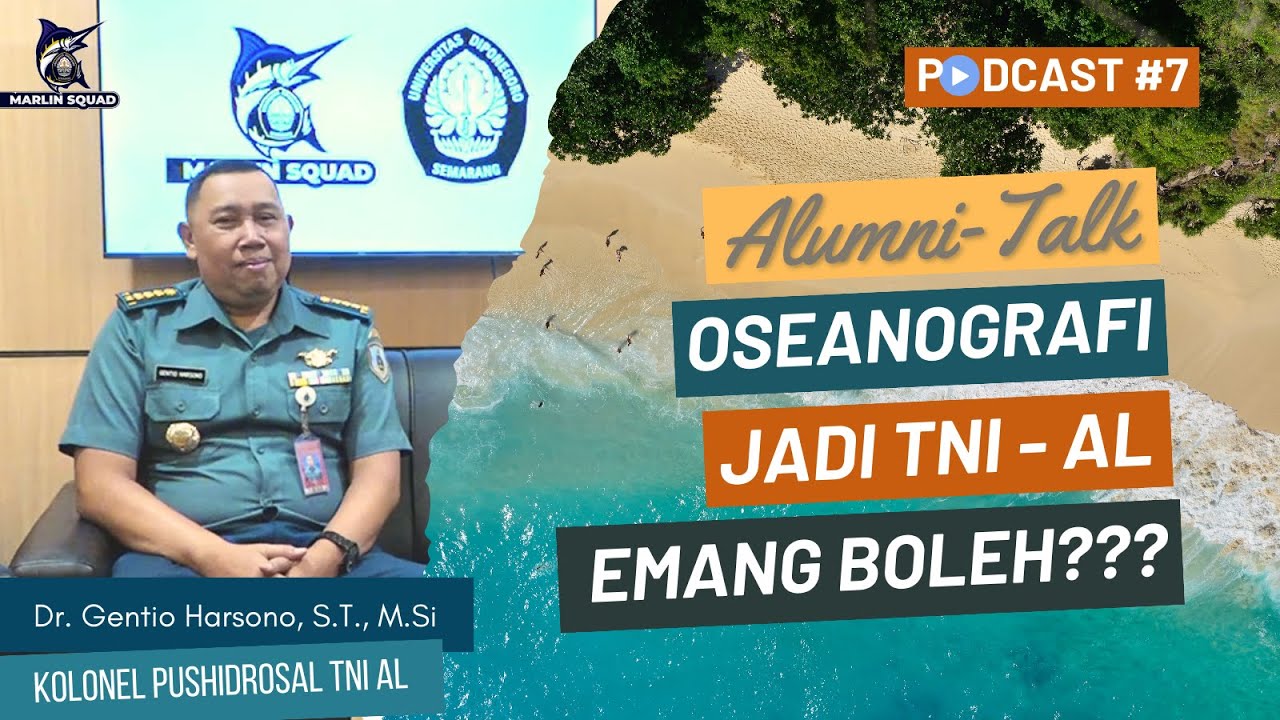 JURUSAN OSEANOGRAFI JADI KOLONEL TNI AL, EMANG BOLEH? | ALUMNI-TALK #7