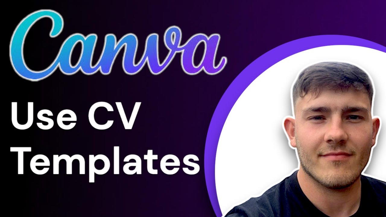 How to Use CV Templates in Canva for Easy CV Creation  (2025 Guide)
