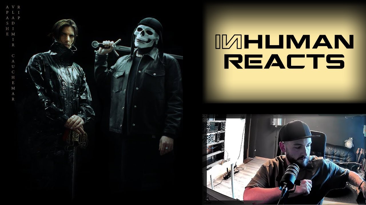 INHUMAN REACTS TO: Apashe & Vladimir Cauchemar - RIP