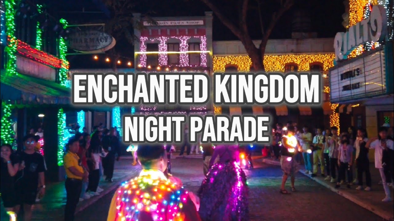 [4K] Enchanted Kingdom Night Parade | Sta. Rosa, Laguna, Philippines (November 2023)