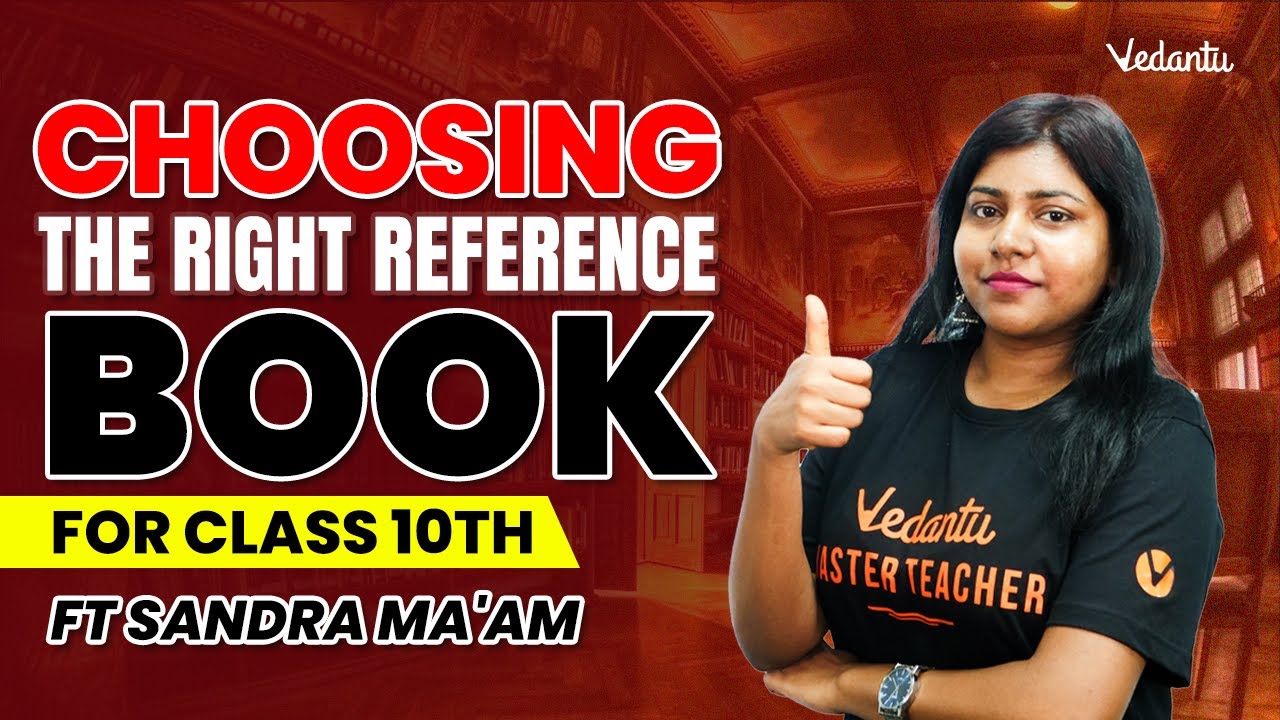 Choosing the Right Reference Book for Class 10th ft. Sandra Ma'am