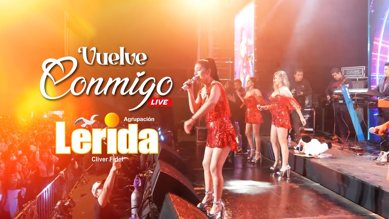 Agrupación Lérida Vuelve Conmigo (Live Performance 2022) 4k