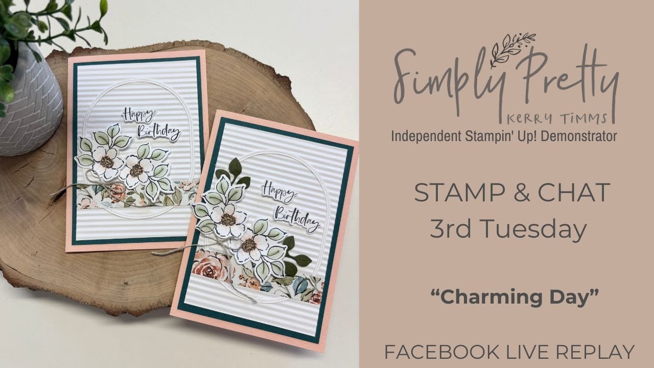 Stamp & Chat Week 3 June Charming Day bundle from Stampin' Up! Facebook Live replay
