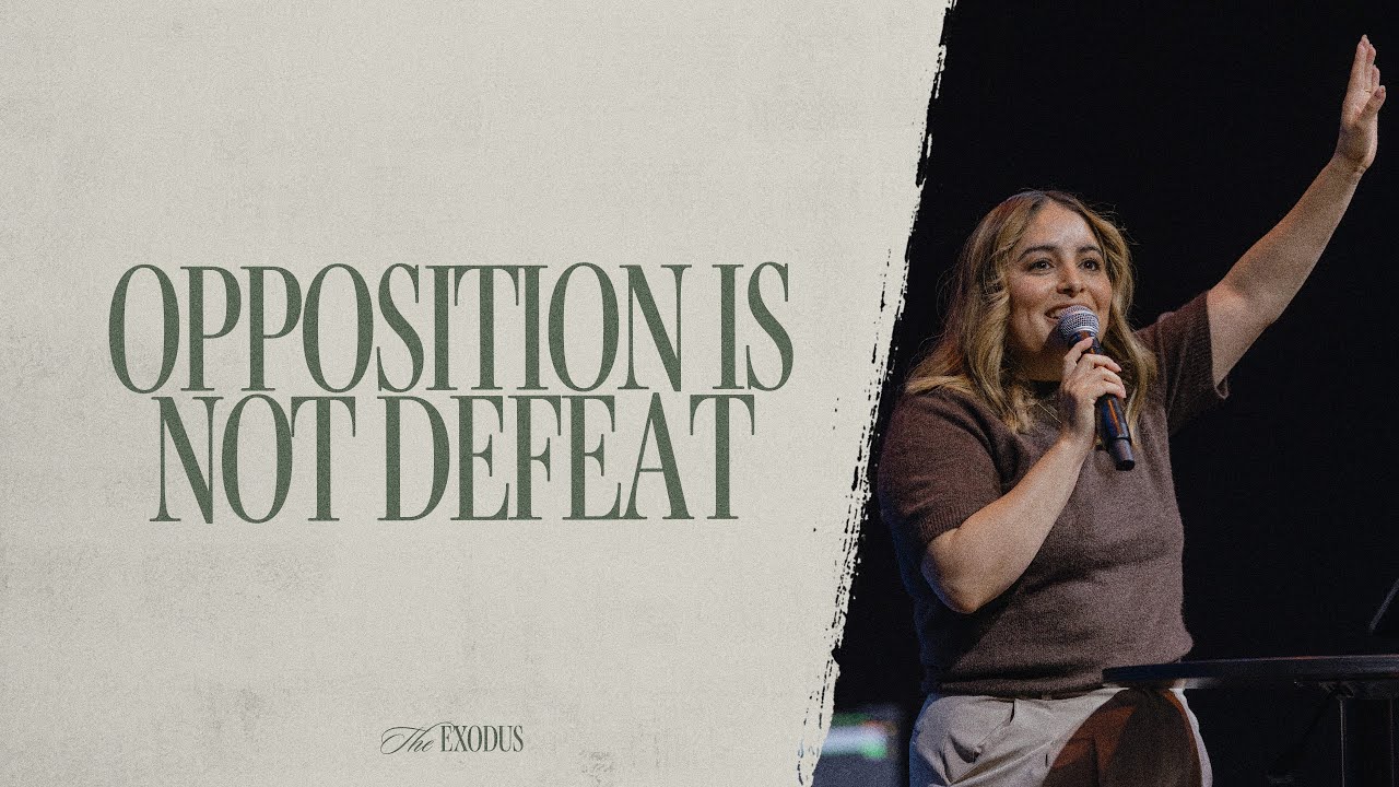 Opposition is not Defeat! // The Exodus P.3 // Pastor Greta Rodriguez