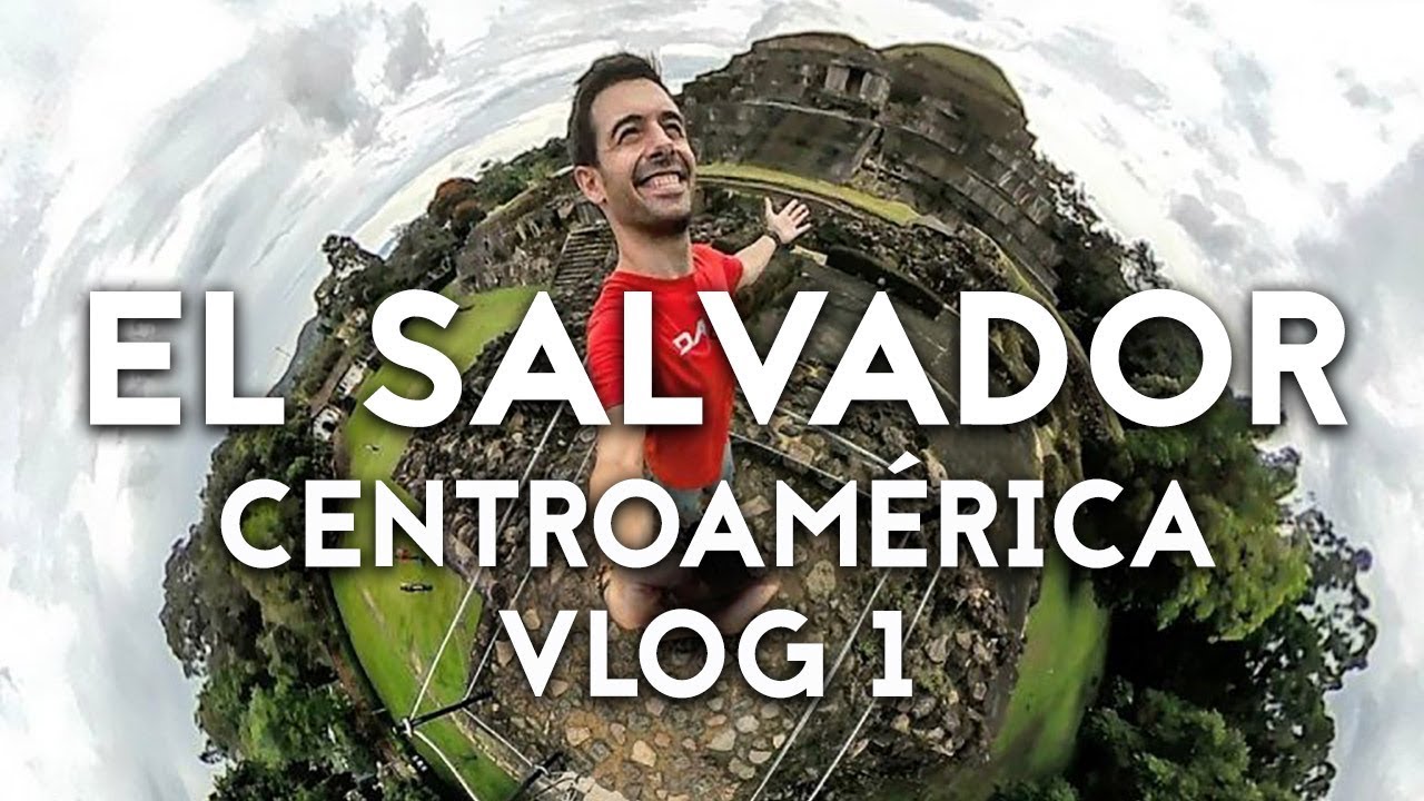 Centroamérica | Qué ver en El Salvador | VLOG 1 | Mochileros