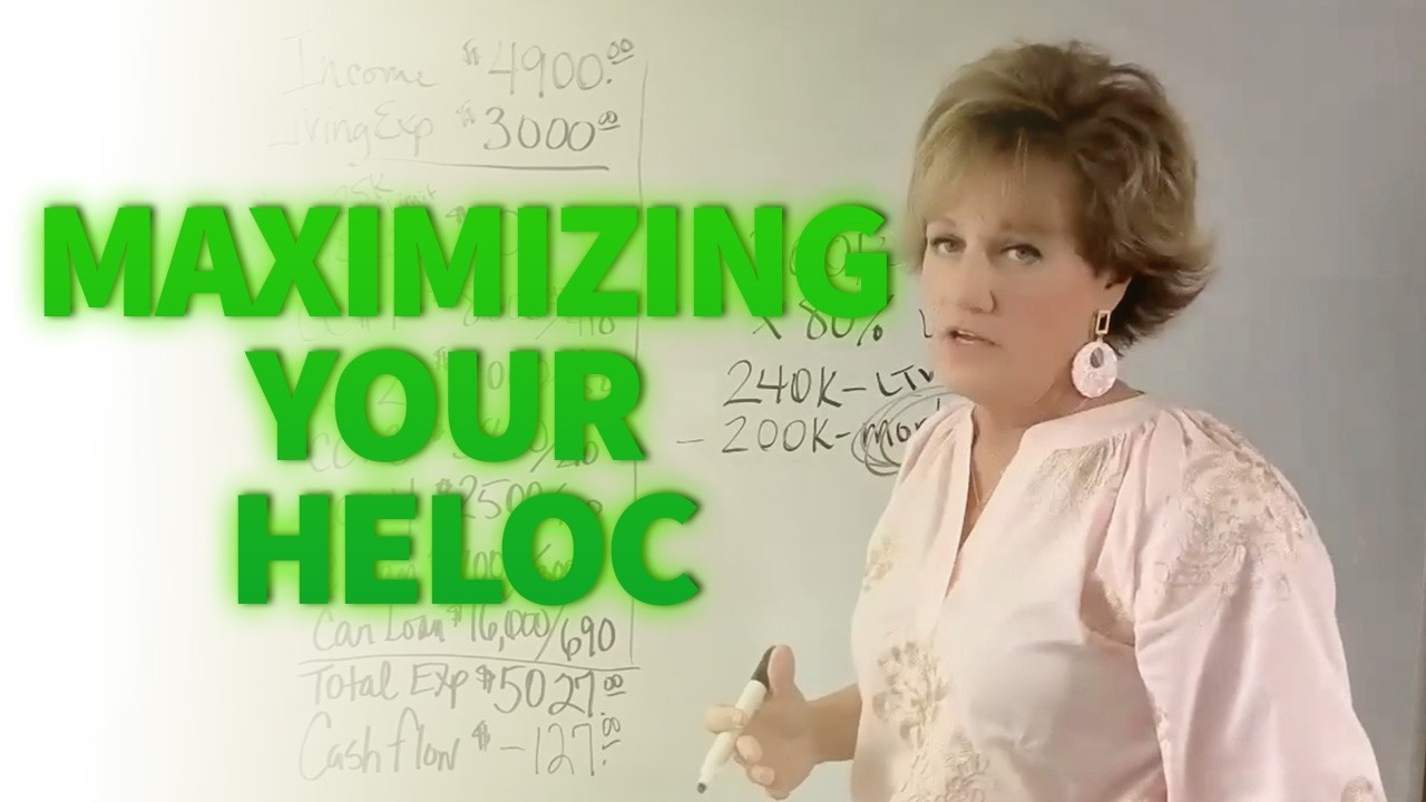 Maximizing Your HELOC