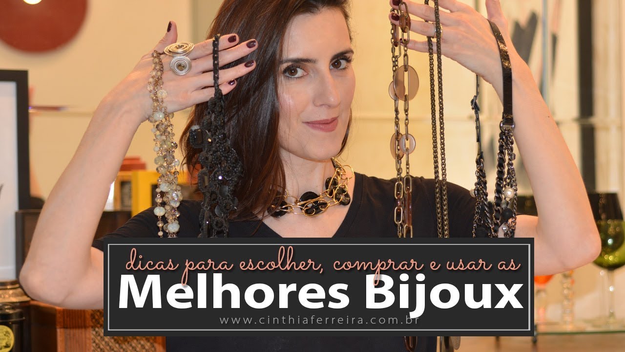 Minhas Bijoux favoritas, dicas de onde comprar, como escolher e como usar
