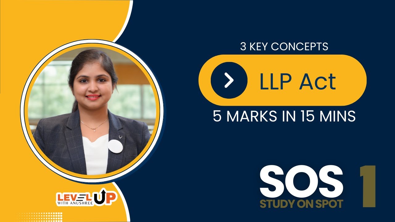 5 Marks in 15 mins | LLP Act | 3 Key Concepts | CA Inter Law Sept 2025