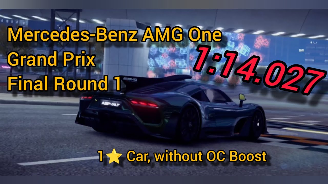 1:14.027 | 1⭐ Mercedes-Benz AMG One Grand Prix Final Round 1 | Asphalt Legends 