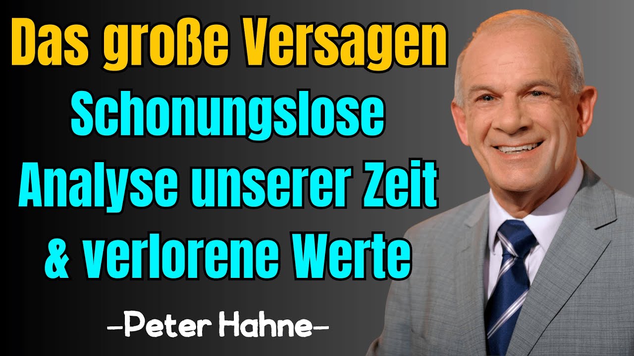 Peter Hahne – Das große Versagen  Schonungslose Analyse unserer Zeit & verlorene Werte