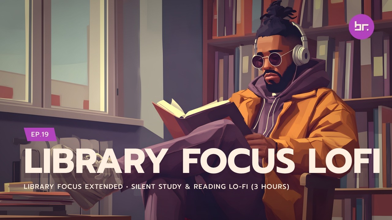 Library Focus Extended • Silent Study & Reading Lo-Fi (3 Hours) | EP.19