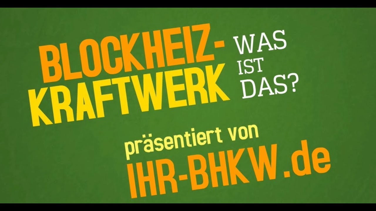 Was ist ein Blockheizkraftwerk? - einfach erkl&auml;rt