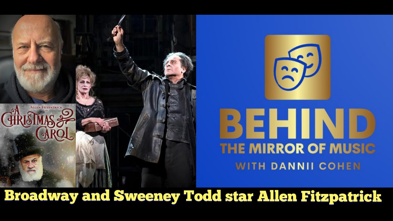 Broadway and Sweeney Todd star Allen Fitzpatrick