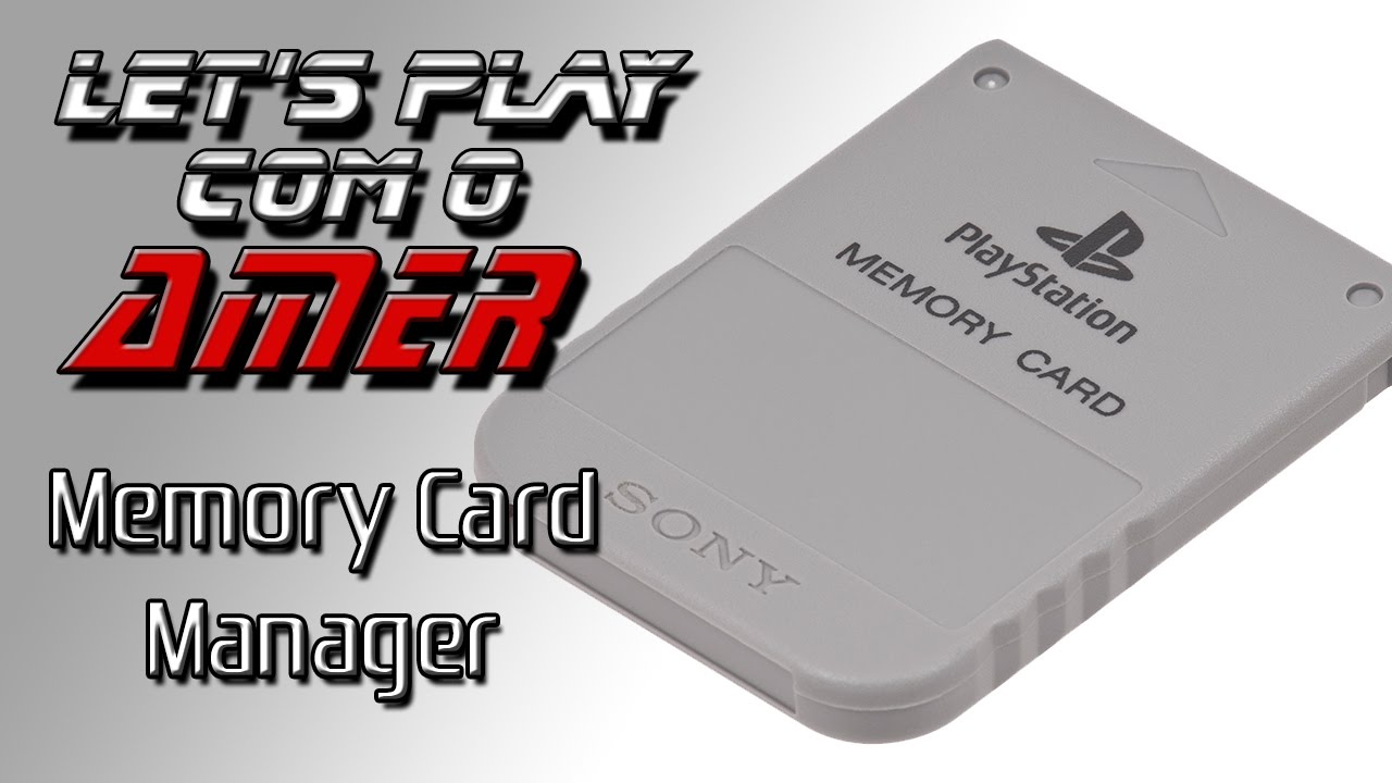 Let's Play com o Amer: Memory Card Manager