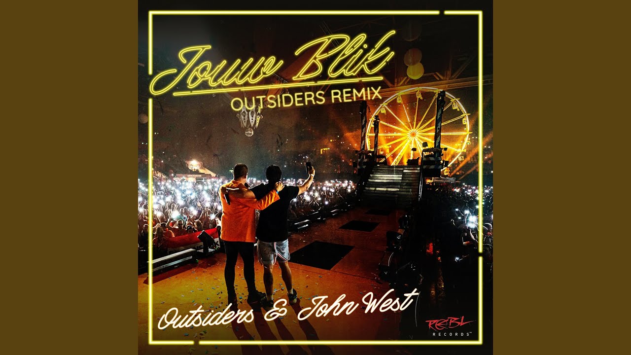 Jouw Blik (Outsiders Remix)