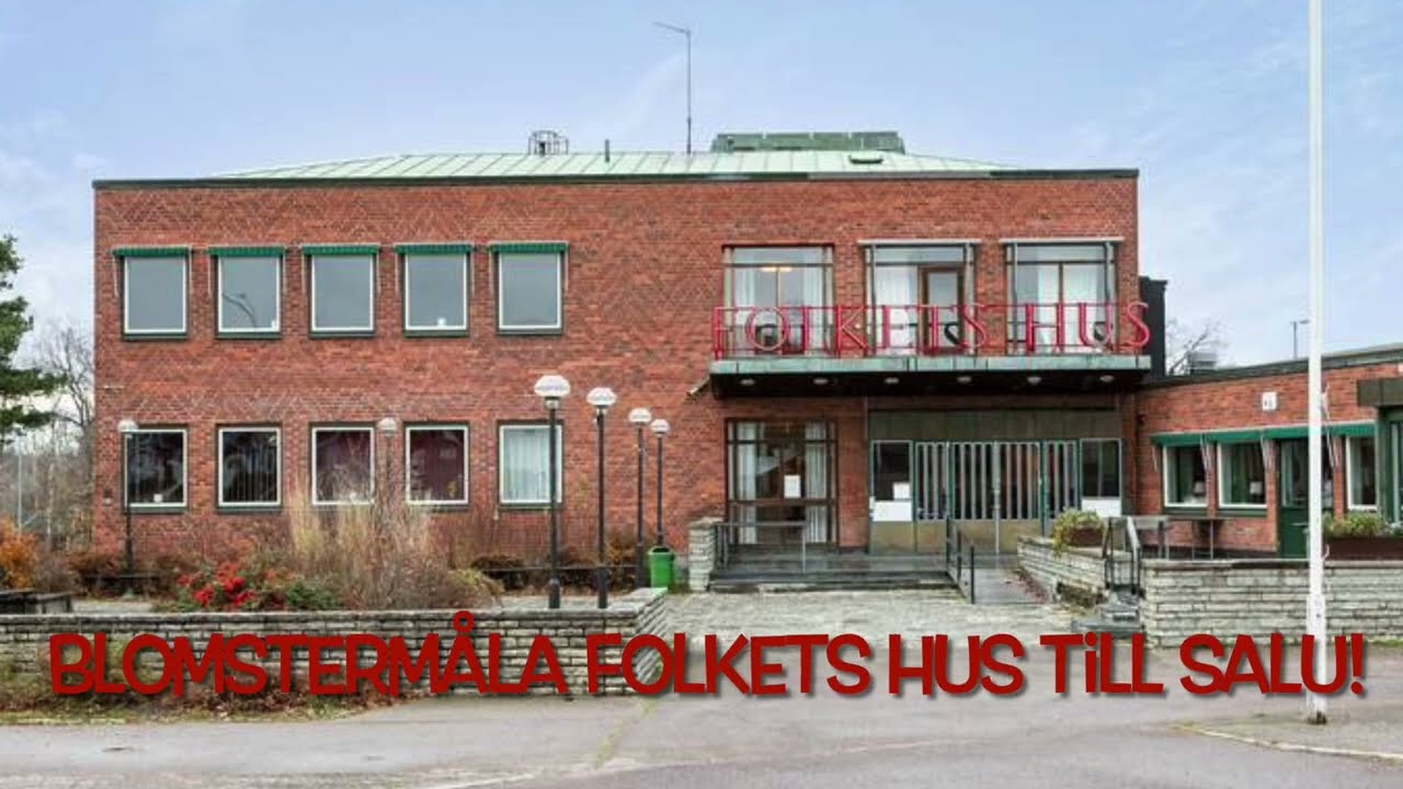 Blomstermåla Folkets Hus till salu!