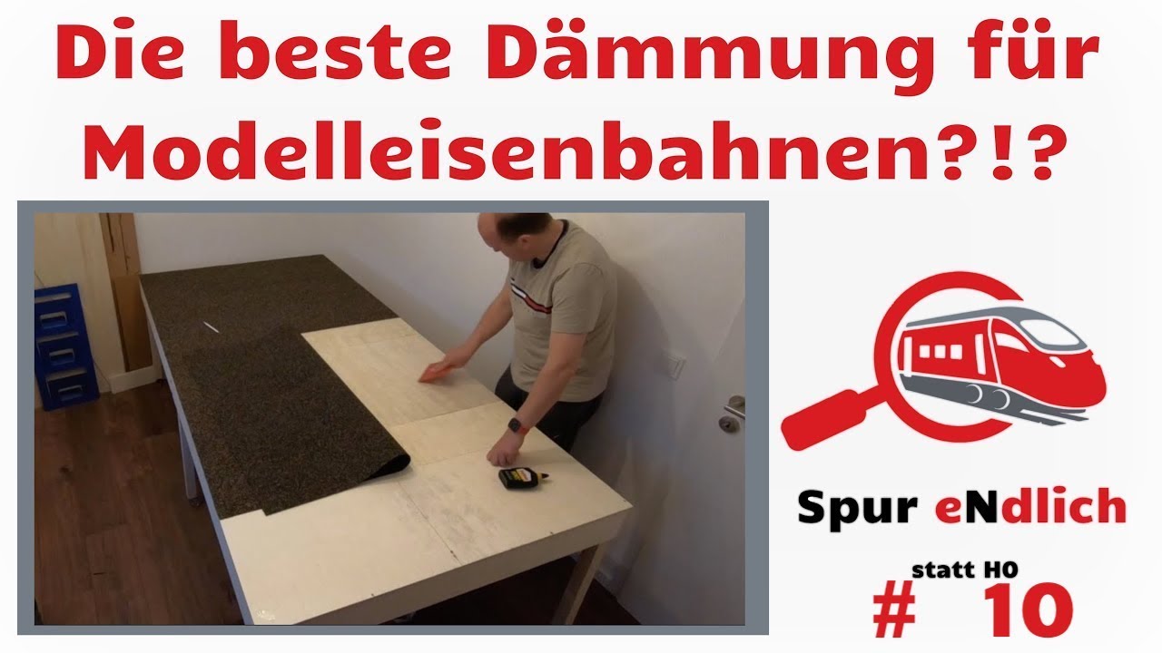 10. Spur eNdlich: Die beste Dämmung für Modelleisenbahnen!? Verlegen von Gummikork auf der 1. Ebene