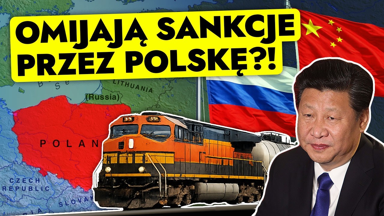 Chiny omijają sankcje na Rosję przez Polskę?