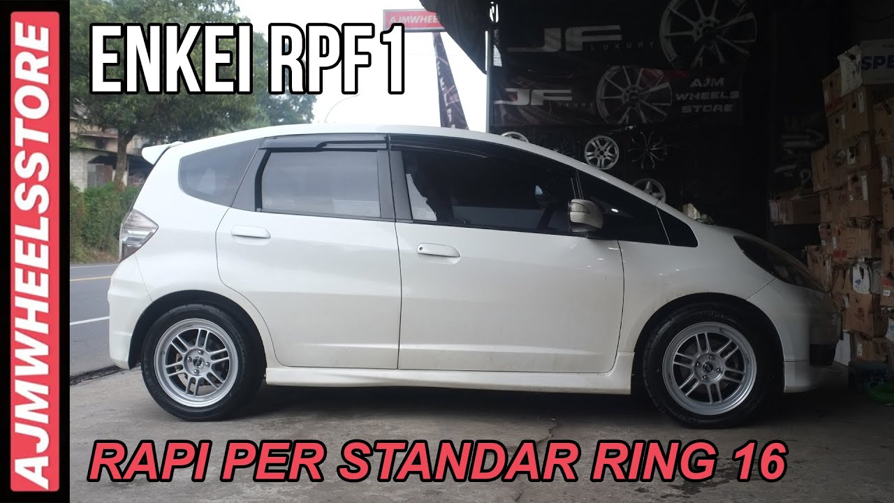 (FULL DETAIL PENJELASAN) MODIFIKASI HONDA JAZZ VELG ENKEI RPF1 x GT CHAMPIRO SX2 // AJMHEELSSTORE