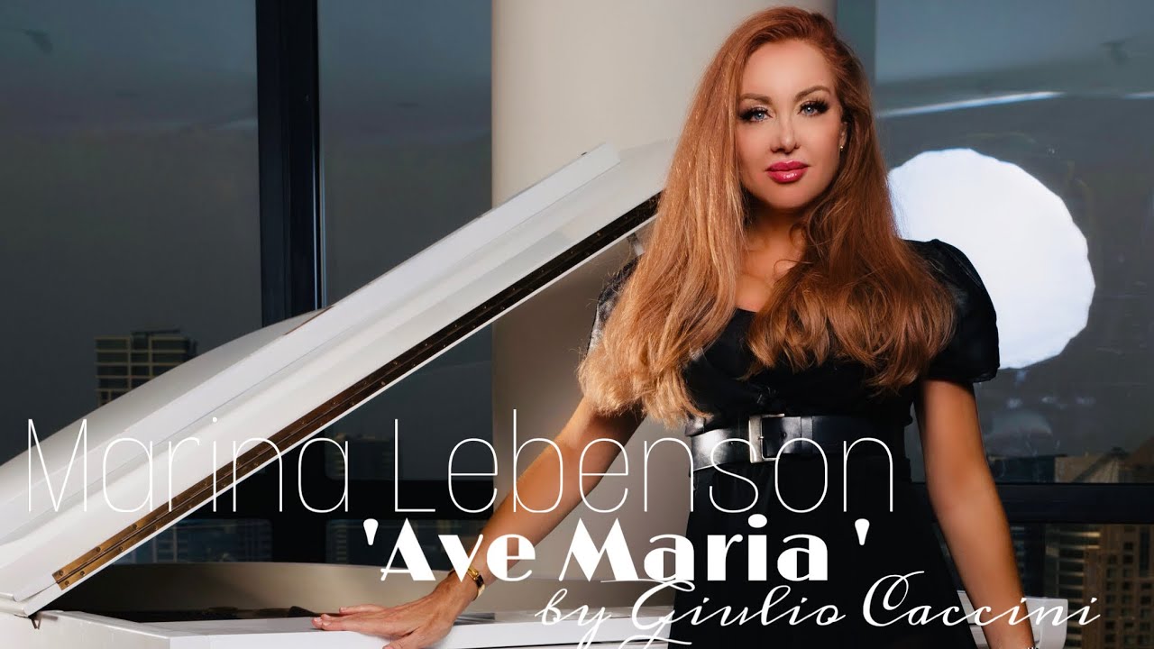 „Ave Maria“ by Giulio Caccini , Piano Arrangement by Marina Lebenson