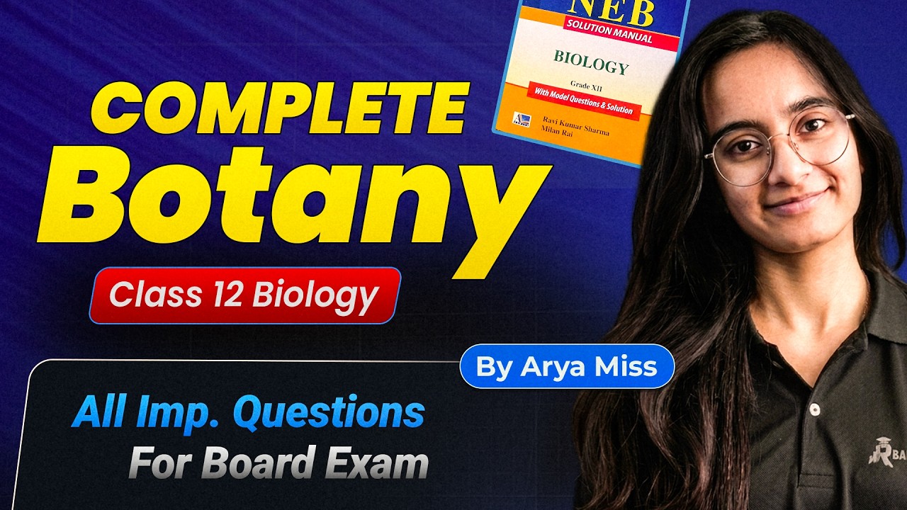 Class 12 Botany One Shot Revision | NEB Board Exam | Most Important Questions