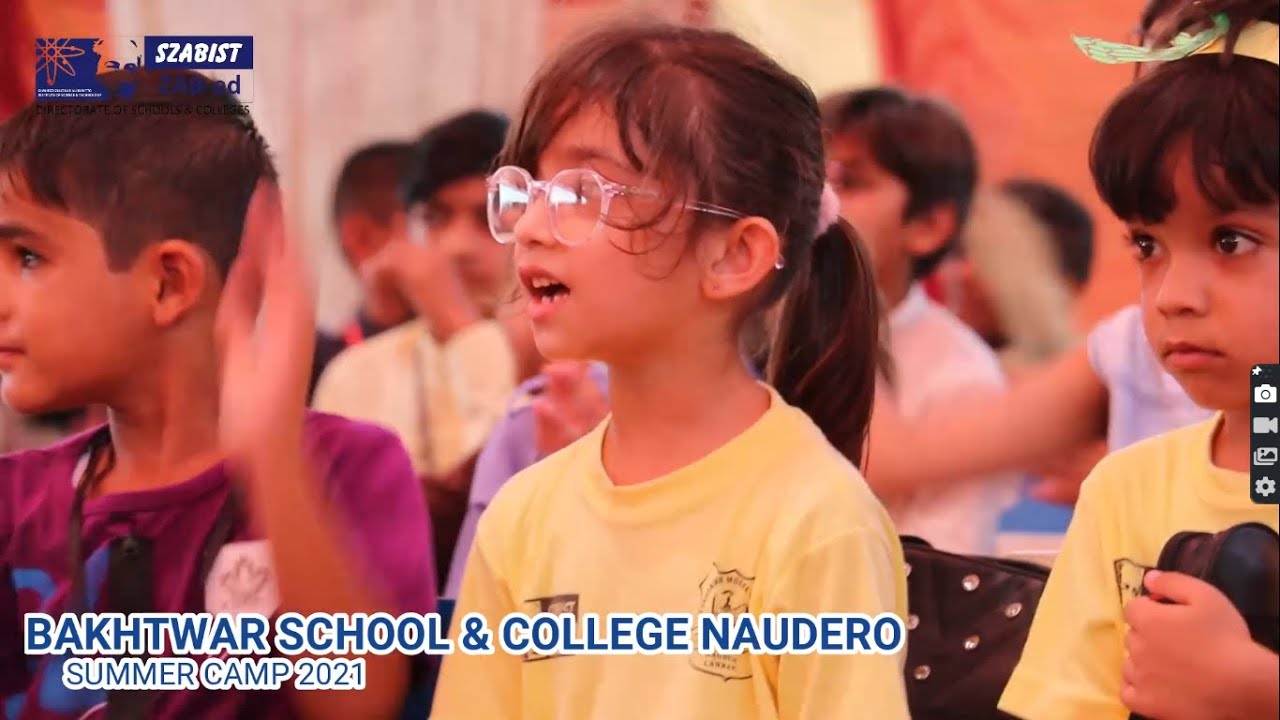 Bakhtwar School and College Naudero | Summer Camp 2021| SZABIST ZAB-ed