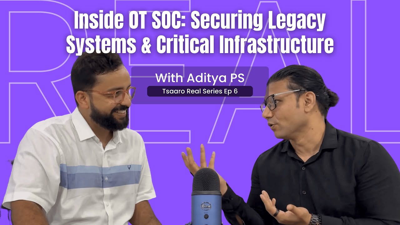 Inside OT SOC: Securing Legacy Systems & Critical Infrastructure &mdash; REAL Series Ep 6 | with Aditya PS