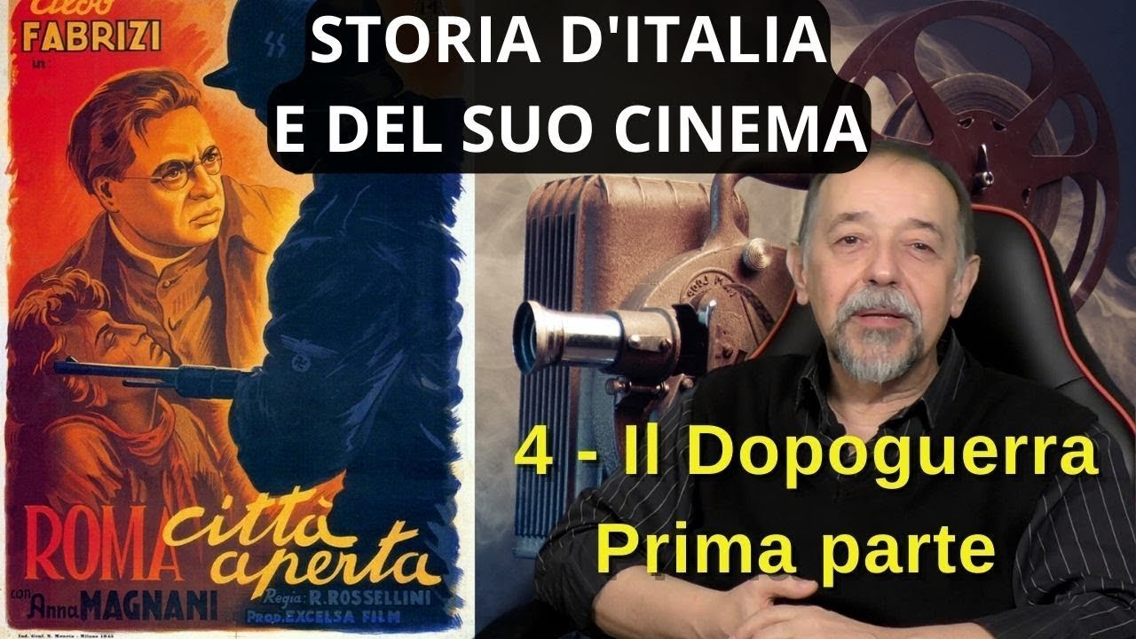 Storia del cinema italiano 4 Il Dopoguerra - 1° Parte
