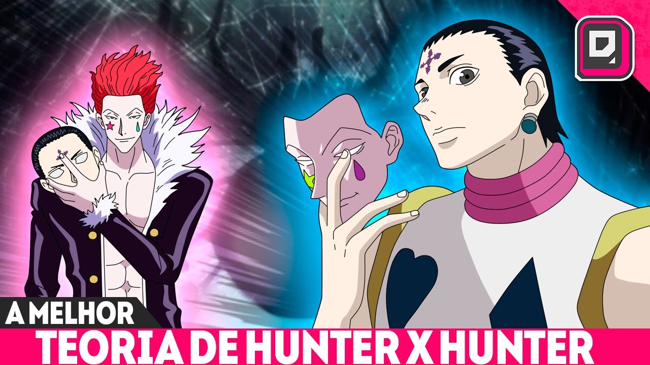 A MAIOR TEORIA DE HUNTER X HUNTER - A REAL IDENTIDADE DE KURORO É HISOKA
