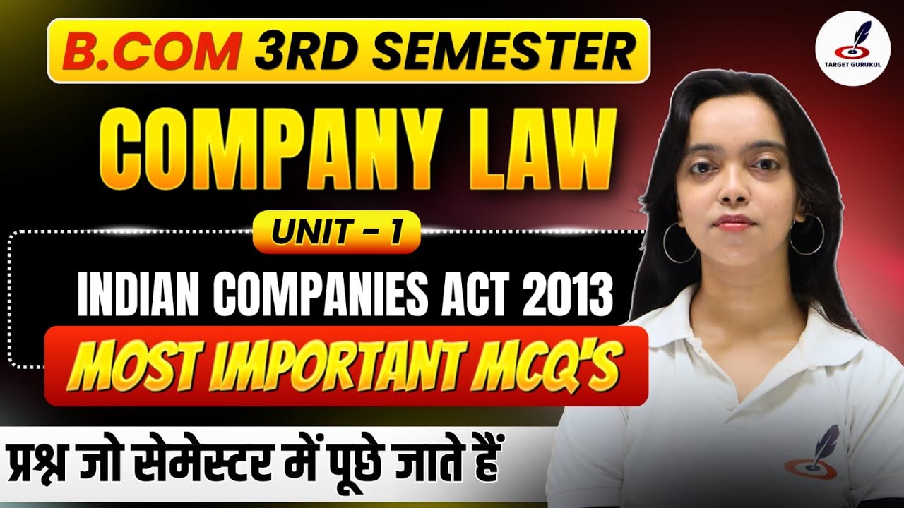 Company Law | Indian companies act 2013 | Important Questions | B.COM 3rd Semester Exam |Unit- 1|MCQ