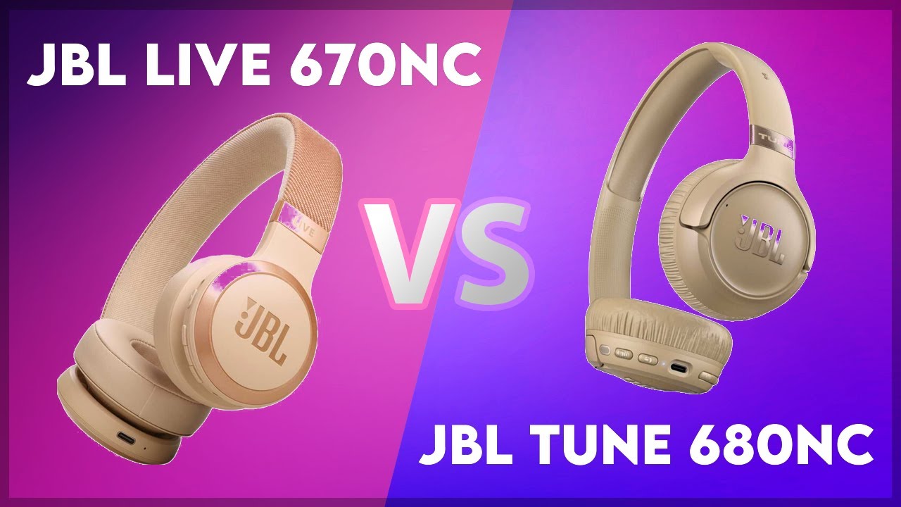 JBL Live 670NC vs JBL Tune 680NC Technical Comparison