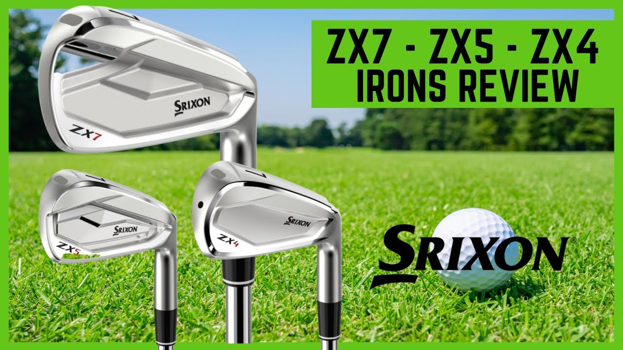 Srixon ZX7 / ZX5 / ZX4 Irons Review