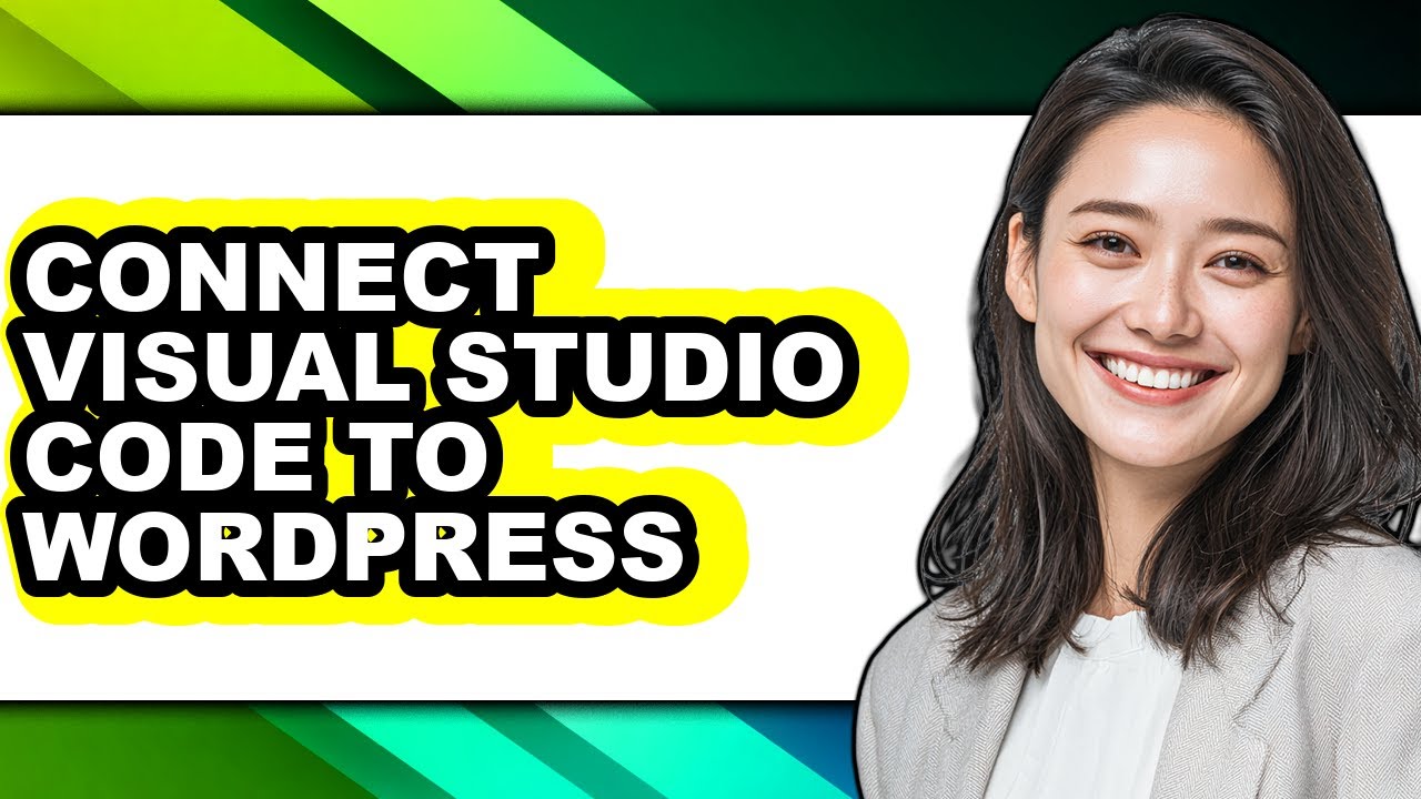 How to Connect Visual Studio Code to Wordpress - Easy Guide